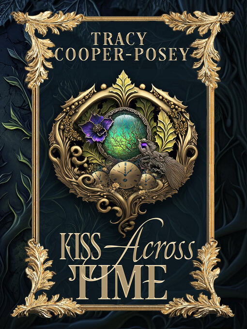 Title details for Kiss Across Time by Tracy Cooper-Posey - Wait list